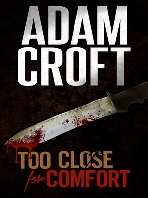 cover image of Too Close for Comfort